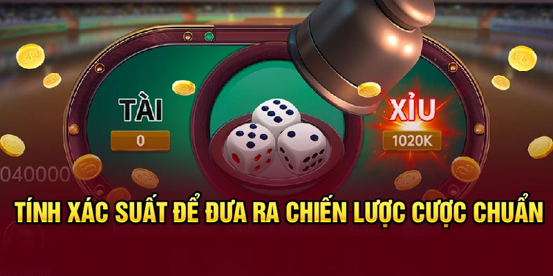 Tính xác suất để đưa ra chiến lược cược chuẩn